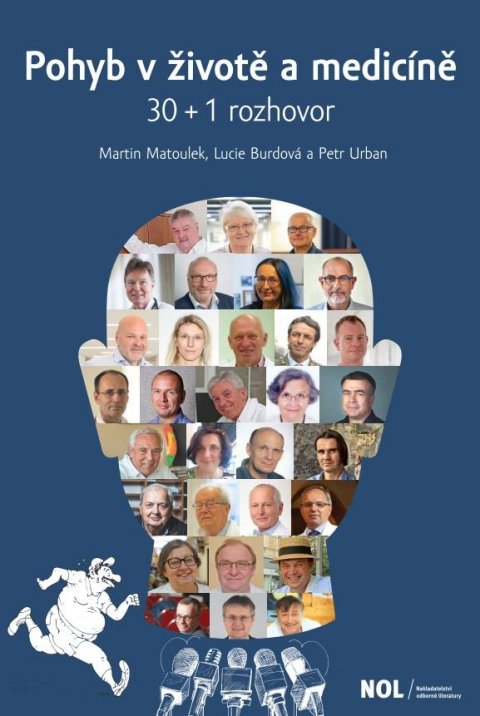 Matoulek Martin: Pohyb v životě a medicíně 30 + 1 rozhovor