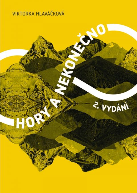 Hlaváčková Viktorka: Hory a nekonečno Hlaváčková Viktorka: Hory a nekonečno