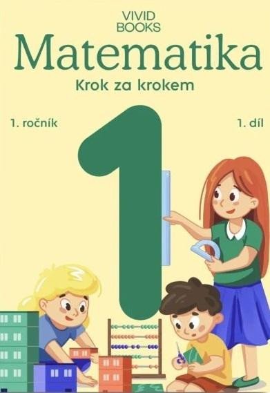 Vondrová Naďa: Pracovní učebnice matematiky 1. ročník 1. díl