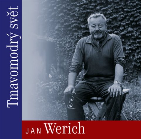 Werich Jan: Tmavomodrý svět - CD Werich Jan: Tmavomodrý svět - CD