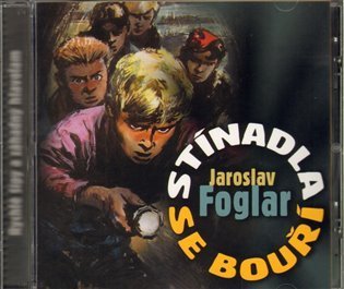 Foglar Jaroslav: Stínadla se bouří CD