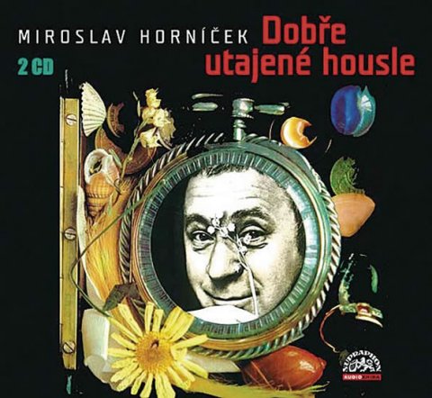 Horníček Miroslav: Horníček Miroslav - Dobře utajené housle 2CD, mluvené slovo