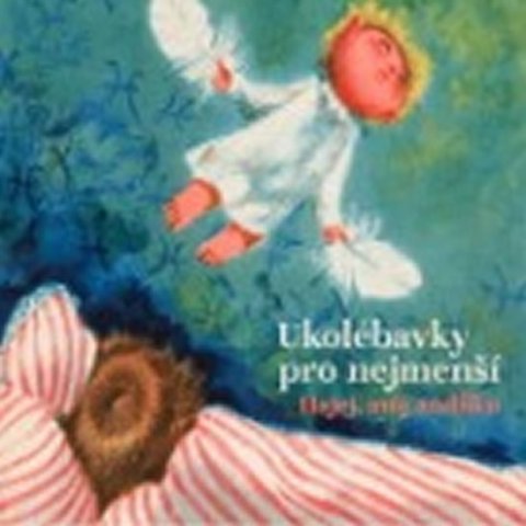 Šrut Pavel, Viewegh Michal, Reiner Martin,: Hajej, můj andílku - CD - Ukolébavky pro