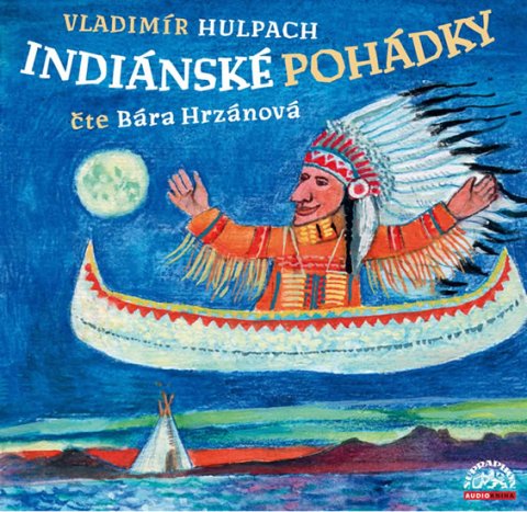 Hrzánová Bára: Barbora Hrzánová: Hulpach Indiánské pohádky CD-MP3