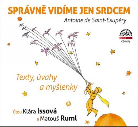de Saint-Exupéry Antoine: Správně vidíme jen srdcem - CDmp3 de Saint-Exupéry Antoine: Správně vidíme jen srdcem - CDmp3