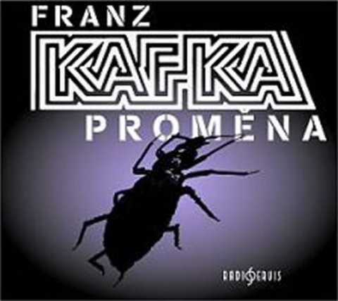 Kafka Franz: CD Proměna - audiokniha