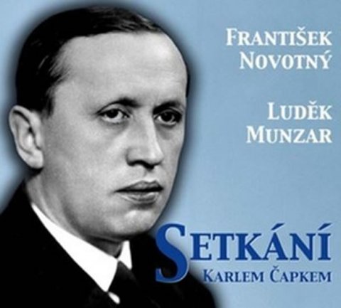 Novotný František: Setkání s Karlem Čapkem - CD
