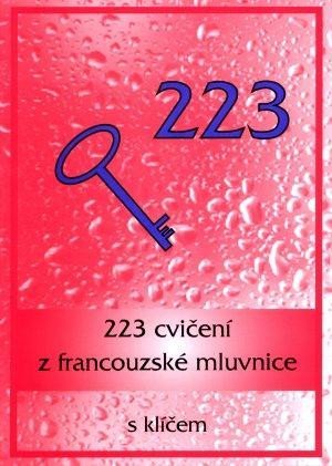 Miličková Ladislava: 223 cvičení z francouzské mluvnice s klíčem