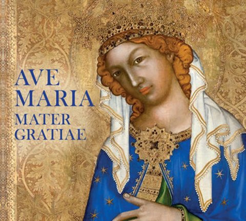neuveden: Ave Maria Mater Gratiae - CD neuveden: Ave Maria Mater Gratiae - CD