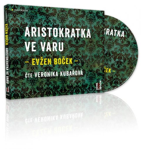 Boček Evžen: Aristokratka ve varu - CDmp3 (Čte Veronika Kubařová) Boček Evžen: Aristokratka ve varu - CDmp3 (Čte Veronika Kubařová)