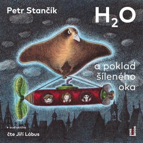 Stančík Petr: H2O a poklad šíleného oka - CDmp3 Stančík Petr: H2O a poklad šíleného oka - CDmp3