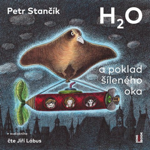 Stančík Petr: H2O a poklad šíleného oka - CDmp3