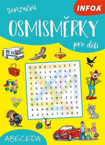neuveden: Senzační osmisměrky pro děti Abeceda neuveden: Senzační osmisměrky pro děti Abeceda