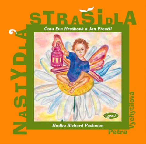 Vychytilová Petra: Nastydlá strašidla - CD (Čtou Eva Hrušková, Jan Přeučil)