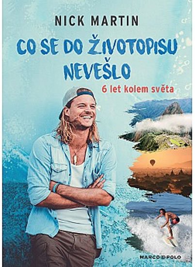 neuveden: Nick Martin: Co se do životopisu nevešlo neuveden: Nick Martin: Co se do životopisu nevešlo