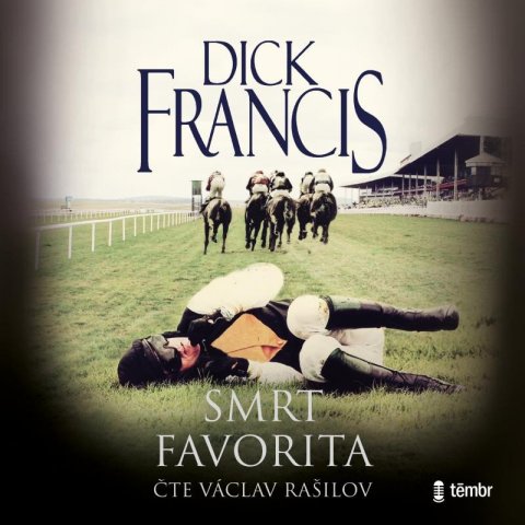 Francis Dick: Smrt favorita - audioknihovna Francis Dick: Smrt favorita - audioknihovna