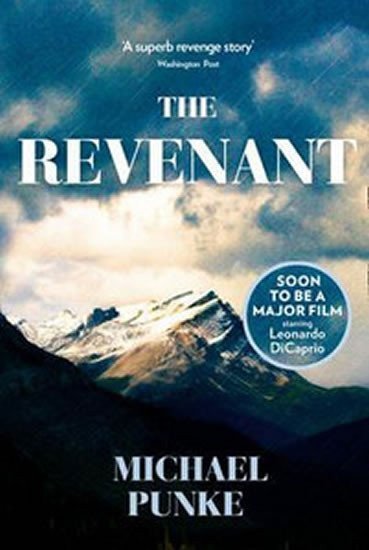 Punke Michael: The Revenant