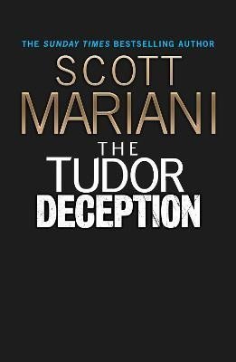 Mariani Scott: The Tudor Deception (Ben Hope 28) Mariani Scott: The Tudor Deception (Ben Hope 28)