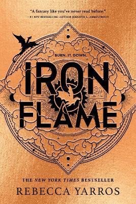 Yarros Rebecca: Iron Flame: THE THRILLING SEQUEL TO THE NUMBER ONE GLOBAL BESTSELLING PHENO Yarros Rebecca: Iron Flame: THE THRILLING SEQUEL TO THE NUMBER ONE GLOBAL BESTSELLING PHENO