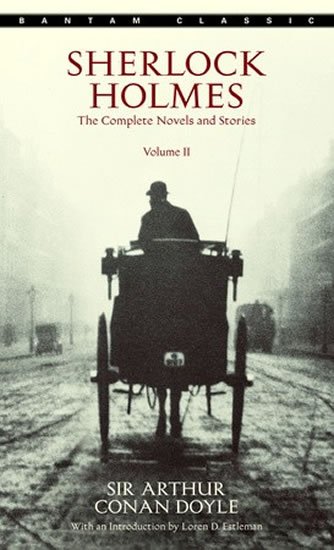 Doyle Arthur Conan: Sherlock Holmes: The Complete Novels and Stories Volume 2 Doyle Arthur Conan: Sherlock Holmes: The Complete Novels and Stories Volume 2
