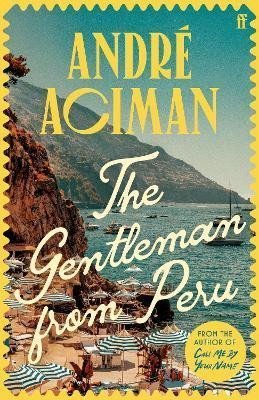 Aciman André: The Gentleman From Peru