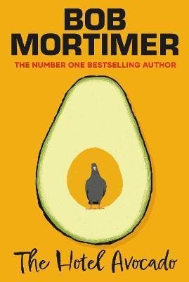 Mortimer Bob: The Hotel Avocado