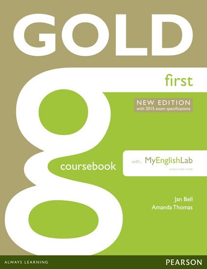 Bell Jan: Gold First 2015 CourseBook w/ MyEnglishLab Pack Bell Jan: Gold First 2015 CourseBook w/ MyEnglishLab Pack