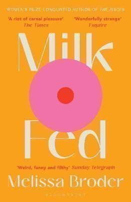 Broder Melissa: Milk Fed