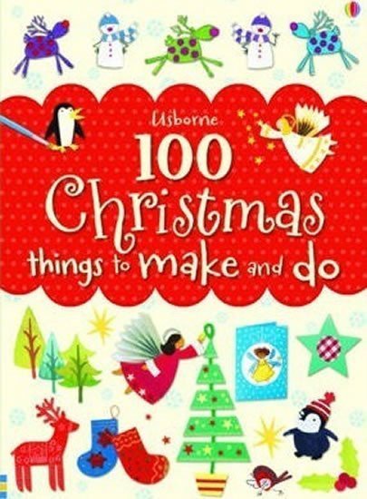 Watt Fiona: 100 Christmas Things To Make