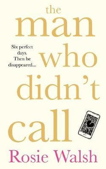 Walsh Rosie: The Man Who Didn´t Call Walsh Rosie: The Man Who Didn´t Call