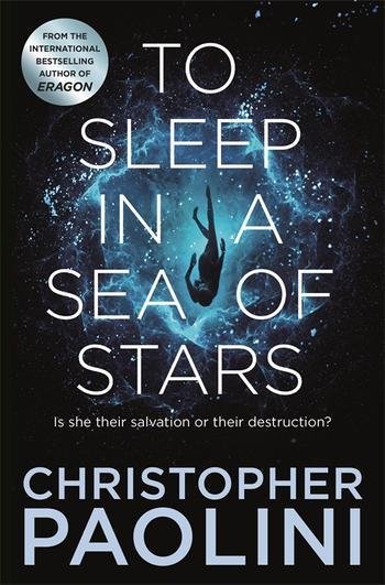 Paolini Christopher: To Sleep in a Sea of Stars Paolini Christopher: To Sleep in a Sea of Stars
