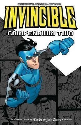 Kirkman Robert: Invincible Compendium Volume 2