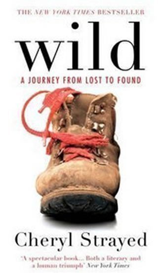 Strayedová Cheryl: Wild - A Journey from Lost to Found