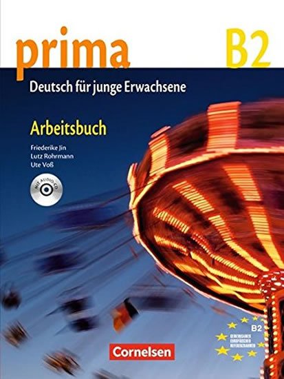 Jin Friederike: Prima B2 Die Mittelstuf: Arbeitsbuch mit CD