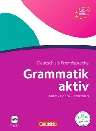 Friederike Jin: Grammatik Aktiv A1-B1: Übungsgrammatik mit eingelegter Hör-CD