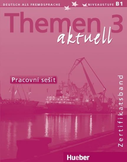 Bock Heiko: Themen aktuell 3: Zertifikatsband: Pracovní sešit