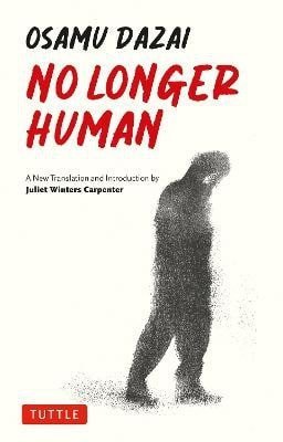 Dazai Osamu: No Longer Human