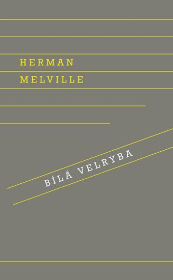 Melville Herman: Bílá velryba