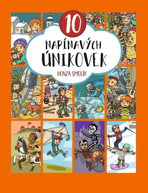 Smolík Honza: 10 napínavých únikovek Smolík Honza: 10 napínavých únikovek