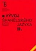 Zavadil Bohumil: Vývoj španělského jazyka II.