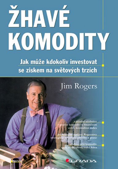 Rogers Jim: Žhavé komodity
