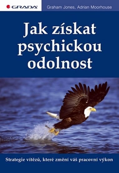 Jones Graham: Jak získat psychickou odolnost