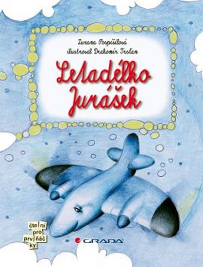 Pospíšilová Zuzana: Letadélko Jurášek