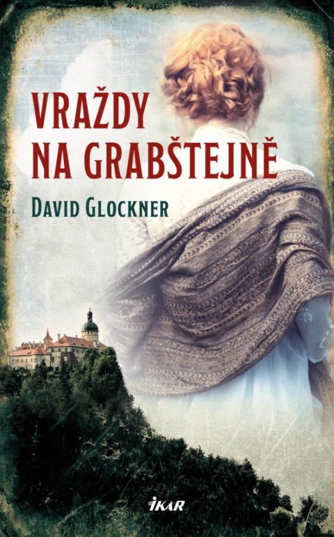Glockner David: Vraždy na Grabštejně Glockner David: Vraždy na Grabštejně
