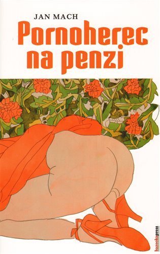 Mach Jan: Pornoherec na penzi