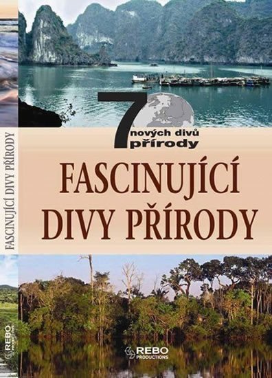 neuveden: Fascinující divy přírody - 7 nových divů přírody