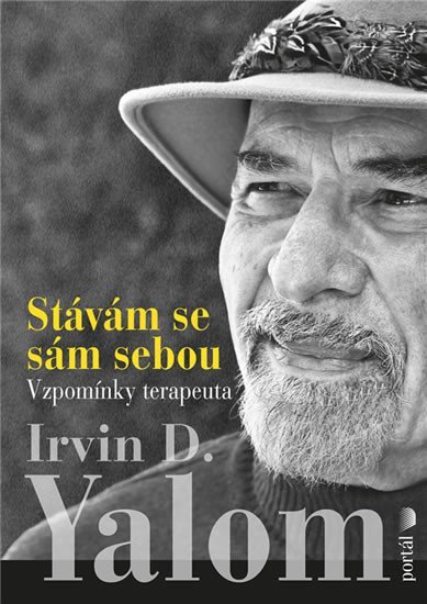 Yalom Irvin D.: Stávám se sám sebou - Vzpomínky terapeuta Yalom Irvin D.: Stávám se sám sebou - Vzpomínky terapeuta