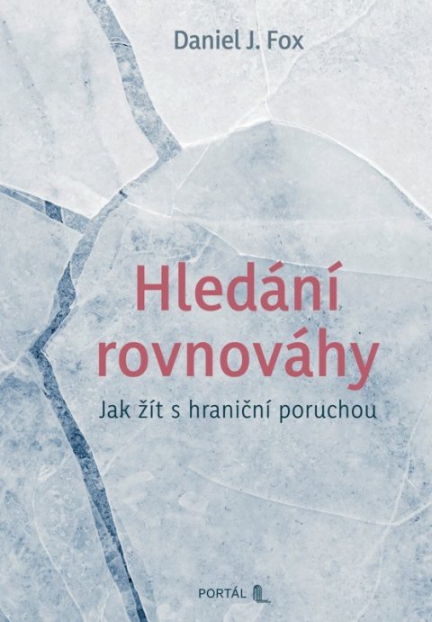 : Hledání rovnováhy - Jak žít s hraniční poruchou