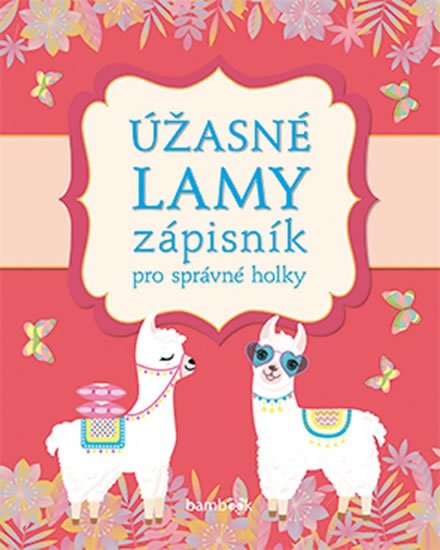 neuveden: Úžasné lamy - Zápisník pro správné holky