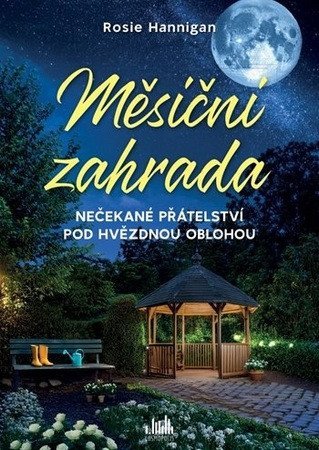 Hannigan Rosie: Měsíční zahrada